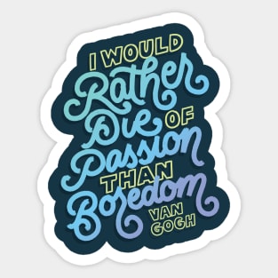Rather Die of Passion Sticker